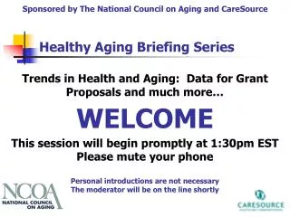 Trends in Health and Aging: Data for Grant Proposals and much more…