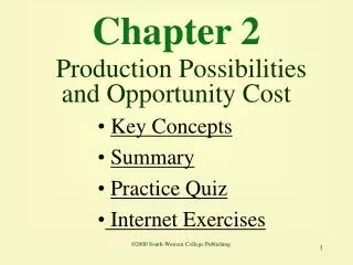 Chapter 2 Production Possibilities and Opportunity Cost