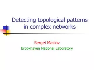 Detecting topological patterns in complex networks