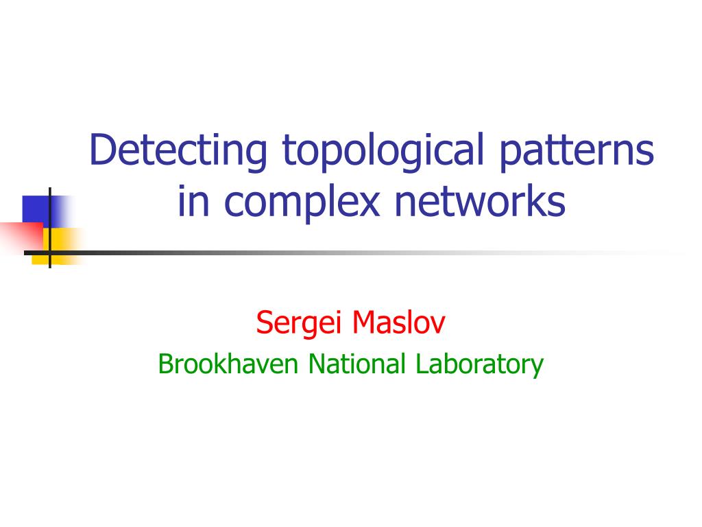 PPT - Detecting topological patterns in complex networks PowerPoint ...