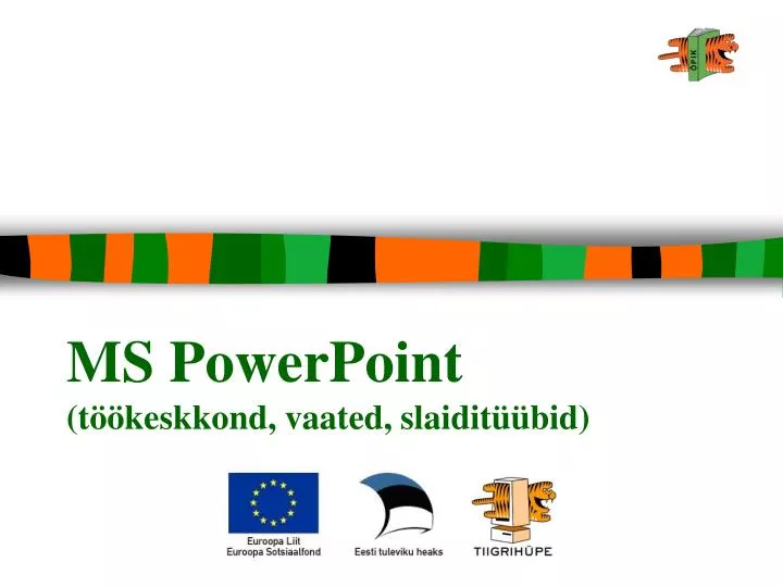 ms powerpoint t keskkond vaated slaidit bid