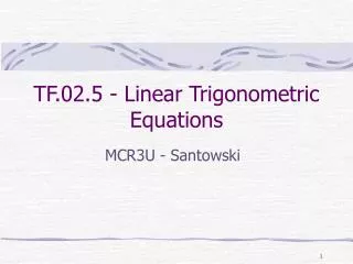 TF.02.5 - Linear Trigonometric Equations