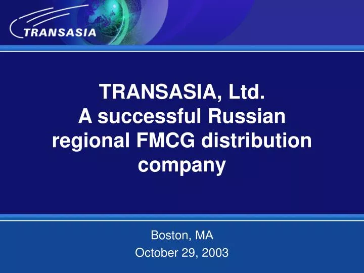 transasia ltd a successful russian regional fmcg distribution company
