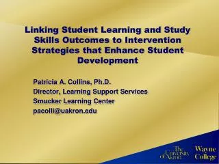 Linking Student Learning and Study Skills Outcomes to Intervention Strategies that Enhance Student Development