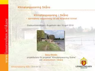 Stina Westlin projektledare för projektet ”Klimatanpassning Skåne” vid Länsstyrelsen i Skåne