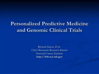 Personalized Predictive Medicine and Genomic Clinical Trials