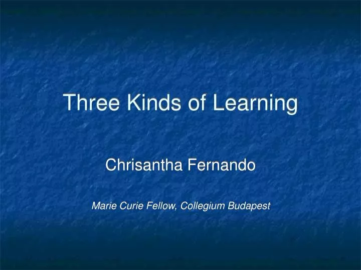 three kinds of learning