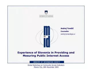 Experience of Slovenia in Providing and Mesuring Public Internet Access