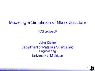 Modeling &amp; Simulation of Glass Structure VCG Lecture 21