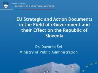 EU Strategic and Action Documents in the Field of eGovernment and their Effect on the Republic of Slovenia