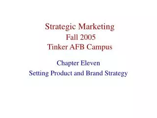 Strategic Marketing Fall 2005 Tinker AFB Campus