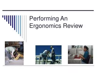 Performing An Ergonomics Review
