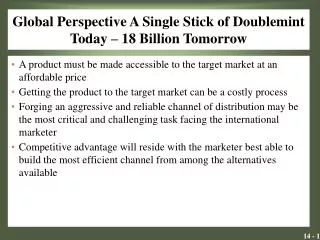 Global Perspective A Single Stick of Doublemint Today – 18 Billion Tomorrow