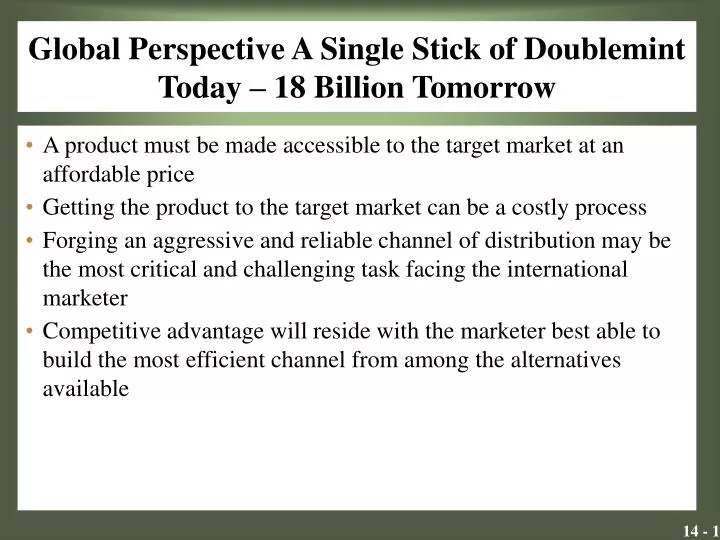 global perspective a single stick of doublemint today 18 billion tomorrow