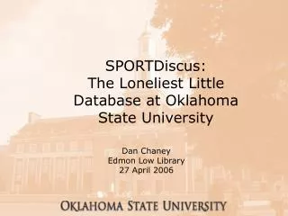 SPORTDiscus: The Loneliest Little Database at Oklahoma State University