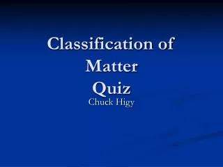 Classification of Matter Quiz