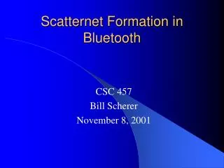 Scatternet Formation in Bluetooth