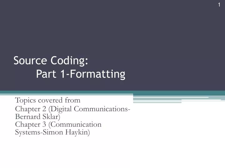 source coding part 1 formatting