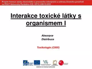 Interakce toxické látky s organismem I