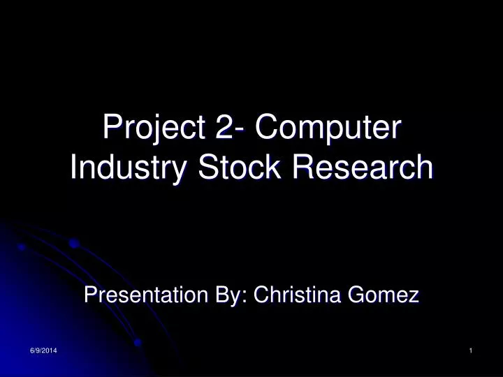 project 2 computer industry stock research