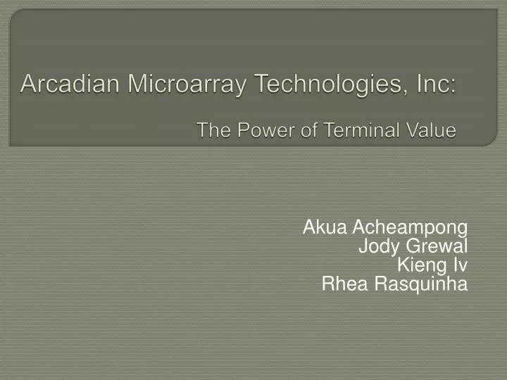 arcadian microarray technologies inc the power of terminal value