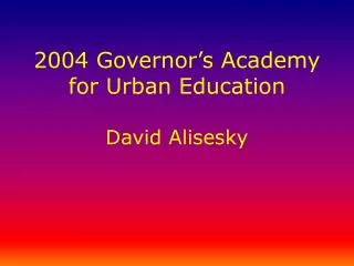 2004 Governor’s Academy for Urban Education