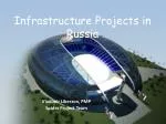 Infrastructure Projects in Russia - slide 1