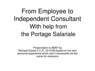 From Employee to Independent Consultant With help from the Portage Salariale