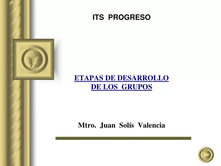 its progreso etapas de desarrollo de los grupos mtro juan sol s valencia