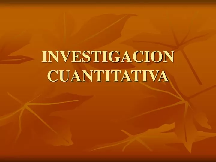 investigacion cuantitativa