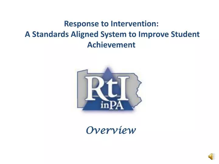 response to intervention a standards aligned system to improve student achievement