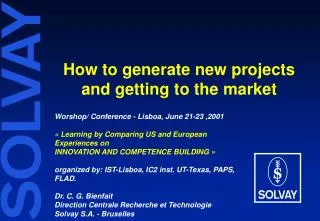 How to generate new projects and getting to the market