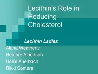 Lecithin’s Role in Reducing Cholesterol