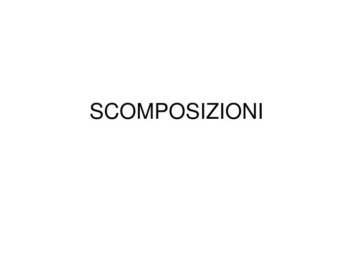 scomposizioni