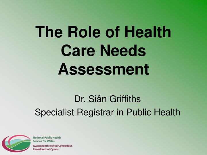 the role of health care needs assessment