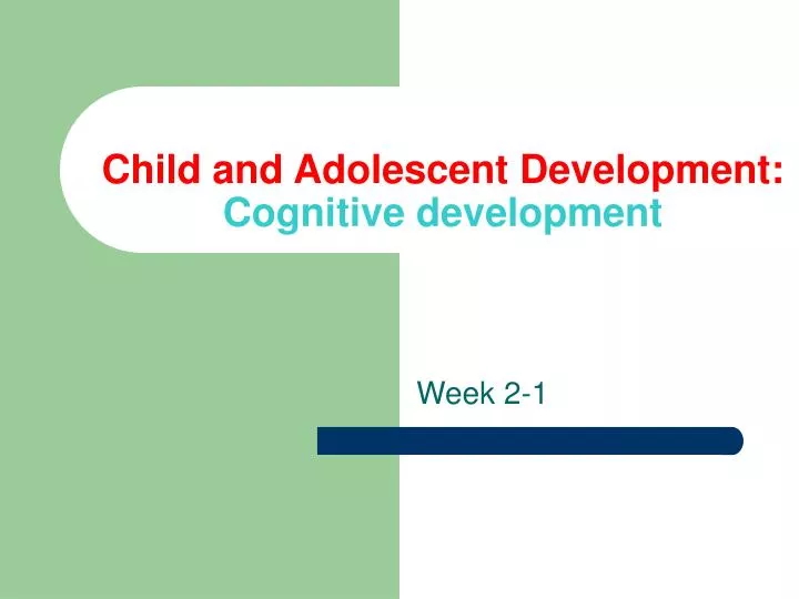 child and adolescent development cognitive development