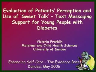 Enhancing Self Care - The Evidence Base Dundee, May 2006