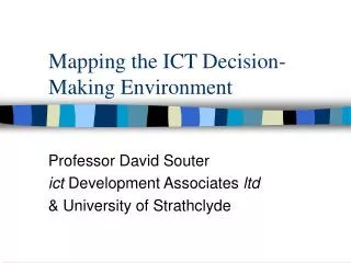 Mapping the ICT Decision-Making Environment