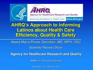 AHRQ’s Approach to Informing Latinos about Health Care Efficiency, Quality &amp; Safety
