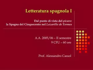 Letteratura spagnola I Dal punto di vista del pícaro : la Spagna del Cinquecento nel Lazarillo de Tormes