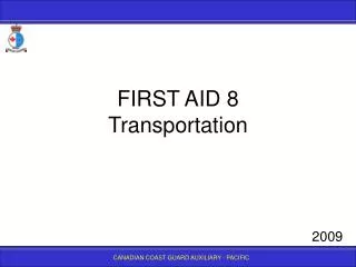 FIRST AID 8 Transportation