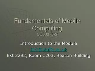 Fundamentals of Mobile Computing CE00375-2