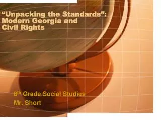 “Unpacking the Standards”: Modern Georgia and Civil Rights