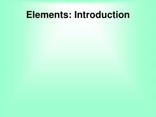 Elements: Introduction