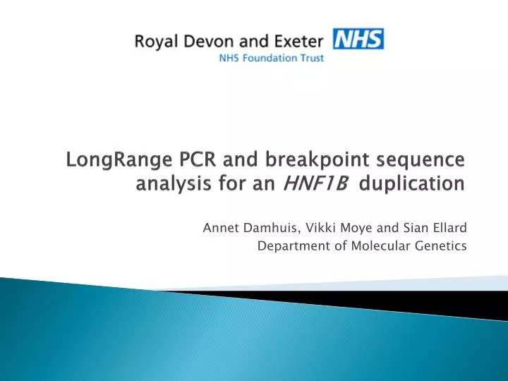 longrange pcr and breakpoint sequence analysis for an hnf1b duplication