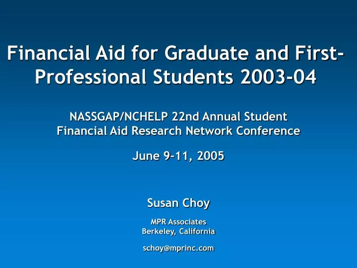 financial aid for graduate and first professional students 2003 04
