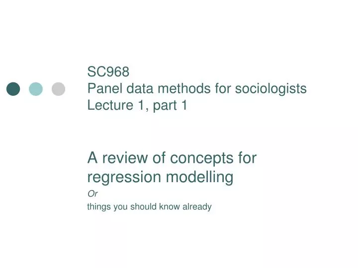 sc968 panel data methods for sociologists lecture 1 part 1