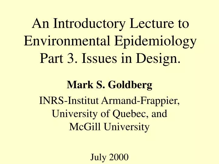 an introductory lecture to environmental epidemiology part 3 issues in design