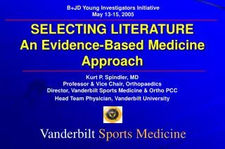 SELECTING LITERATURE An Evidence-Based Medicine Approach