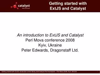 Getting started with ExtJS and Catalyst